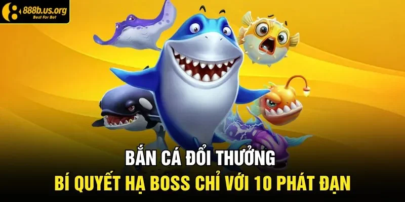 Bắn cá đổi thưởng