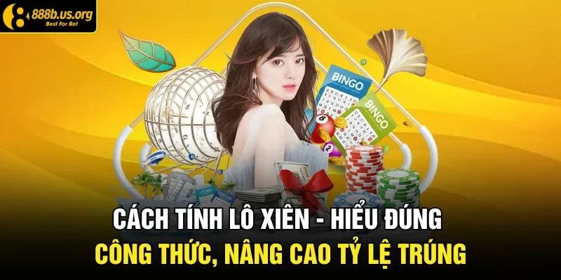 Cách tính lô xiên