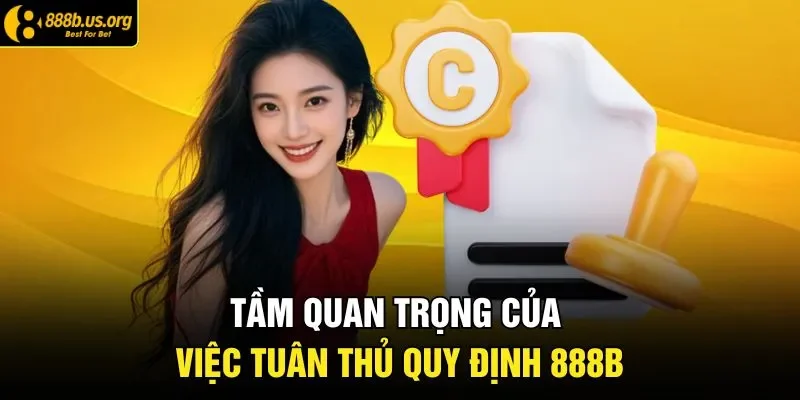 Tầm quan trọng của việc tuân thủ quy định 888B