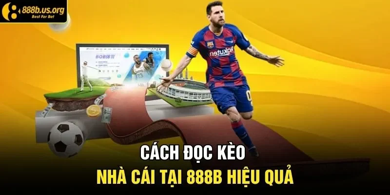 Cách đọc kèo nhà cái tại 888B hiệu quả